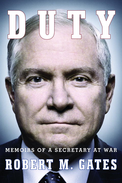Robert M. Gates/Duty@ Memoirs of a Secretary at War